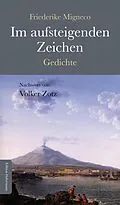 E-Book (epub) Im aufsteigenden Zeichen von Friederike Migneco, Volker Zotz