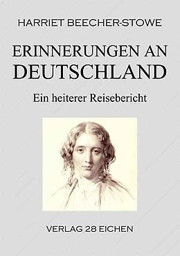 Kartonierter Einband Erinnerungen an Deutschland von Harriet Beecher-Stowe