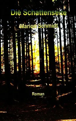 E-Book (epub) Die Schattenseite von Marion Schmidt