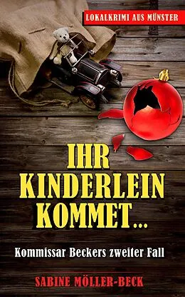 E-Book (epub) Ihr Kinderlein kommet von Sabine Möller-Beck