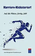 E-Book (epub) Karriere-Kickstarter von Institut für ManagementVisualisierung