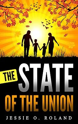 E-Book (epub) The State of the Union von Jessie O. Roland