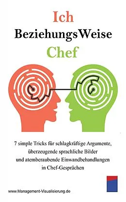 E-Book (epub) Ich BeziehungsWeise Chef von Institut für ManagementVisualisierung