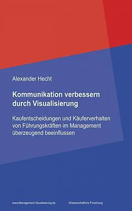 E-Book (epub) Kommunikation verbessern durch Visualisierung von Institut für ManagementVisualisierung