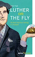 E-Book (epub) Luther on the Fly von Fabian Vogt