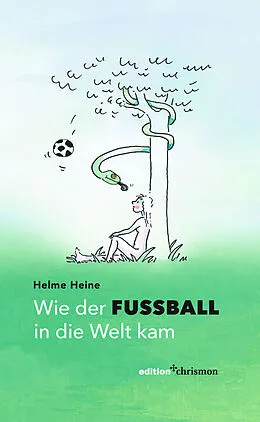 E-Book (pdf) Wie der Fußball in die Welt kam von Helme Heine