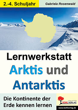 Kartonierter Einband Lernwerkstatt ARKTIS &amp; ANTARKTIS / Grundschule von Gabriela Rosenwald
