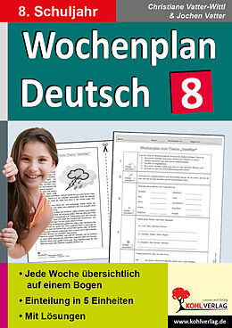 Kartonierter Einband Wochenplan Deutsch / Klasse 8 von Christiane Vatter-Wittl, Jochen Vatter