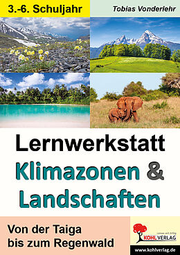 Kartonierter Einband Lernwerkstatt Klimazonen &amp; Landschaften von Tobias Vonderlehr