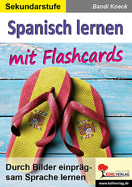Kartonierter Einband Spanisch lernen mit Flashcards von Bandi Koeck