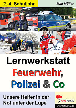 Kartonierter Einband Lernwerkstatt Feuerwehr, Polizei &amp; Co von Mila Müller