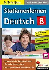PDF Stationenlernen Deutsch / Klasse 8 von Autorenteam Kohl-Verlag