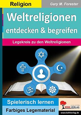E-Book (pdf) Weltreligionen entdecken &amp; begreifen von Gary M. Forester
