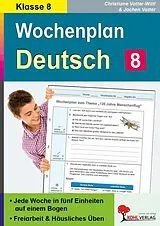E-Book (pdf) Wochenplan Deutsch / Klasse 8 von Christiane Vatter-Wittl, Jochen Vatter
