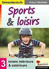 E-Book (pdf) Sports &amp; loisirs / Sekundarstufe von Prisca Thierfelder
