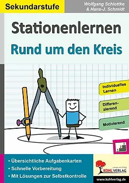 E-Book (pdf) Stationenlernen Rund um den Kreis von Wolfgang Schlottke, Hans-J. Schmidt