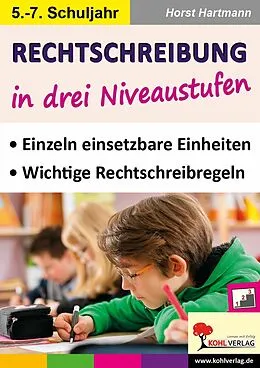 E-Book (pdf) Rechtschreibung in drei Niveaustufen / Klasse 5-7 von Horst Hartmann