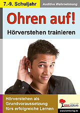 E-Book (pdf) Ohren auf! - Hörverstehen trainieren / Klasse 7-9 von Kohl-Verlag