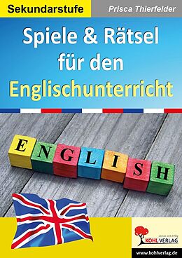 E-Book (pdf) Spiele & Rätsel für den Englischunterricht von Prisca Thierfelder