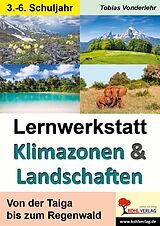 E-Book (pdf) Lernwerkstatt Klimazonen und Landschaften von Tobias Vonderlehr
