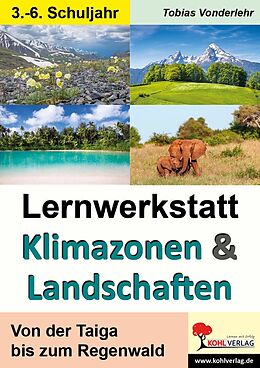 E-Book (pdf) Lernwerkstatt Klimazonen &amp; Landschaften von Tobias Vonderlehr