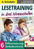 PDF Lesetraining in drei Niveaustufen / Klasse 6 von Horst Hartmann, Jürgen Tille-Koch