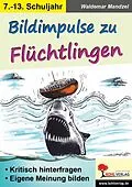 E-Book (pdf) Bildimpulse zu Flüchtlingen von Waldemar Mandzel