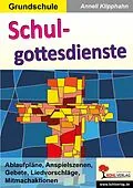 E-Book (pdf) Schulgottesdienste von Anneli Klipphahn