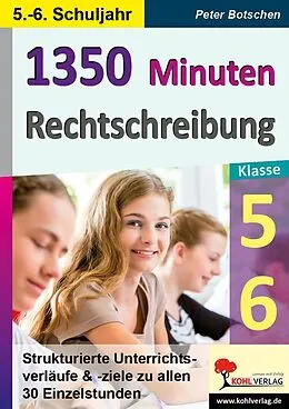 E-Book (pdf) 1350 Minuten Rechtschreibung / Klasse 5-6 von Peter Botschen