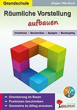 E-Book (pdf) Räumliche Vorstellung aufbauen von Jürgen Tille-Koch