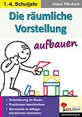 E-Book (pdf) Räumliche Vorstellung aufbauen von Jürgen Tille-Koch