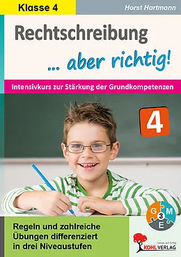 E-Book (pdf) Rechtschreibung ... aber richtig! / Klasse 4 von Horst Hartmann