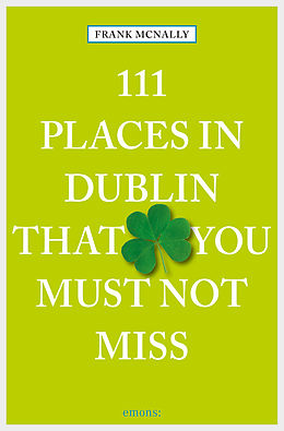 eBook (epub) 111 Places in Dublin that you must not miss de Frank McNally
