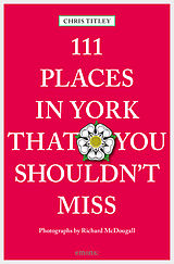E-Book (epub) 111 Places in York that you shouldn't miss von Chris Titley