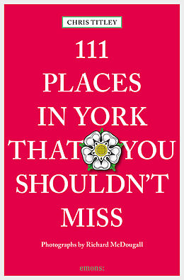 E-Book (epub) 111 Places in York that you shouldn't miss von Chris Titley