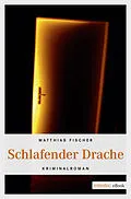 E-Book (epub) Schlafender Drache von Matthias Fischer