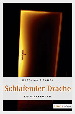 E-Book (epub) Schlafender Drache von Matthias Fischer