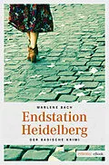 E-Book (epub) Endstation Heidelberg von Marlene Bach