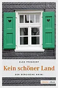 E-Book (epub) Kein schöner Land von Elke Pfesdorf
