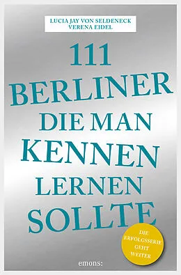 E-Book (epub) 111 Berliner, die man kennen sollte von Lucia Jay von Seldeneck