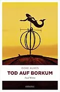 E-Book (epub) Tod auf Borkum von Ocke Aukes