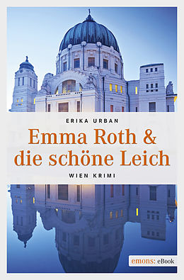 E-Book (epub) Emma Roth &amp; die schöne Leich von Erika Urban
