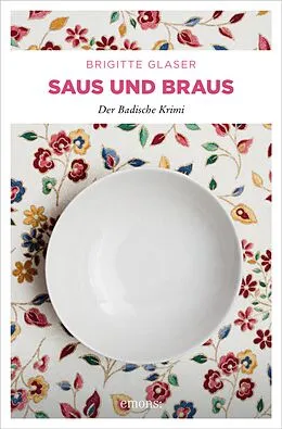 E-Book (epub) Saus und Braus von Brigitte Glaser