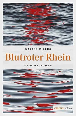 E-Book (epub) Blutroter Rhein von Walter Millns