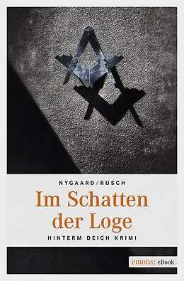 E-Book (epub) Im Schatten der Loge von Hannes Nygaard, Jens Rusch