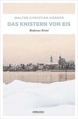 E-Book (epub) Das Knistern von Eis von Walter Christian Kärger