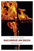 E-Book (epub) Das Kreuz am Deich von Hannes Nygaard