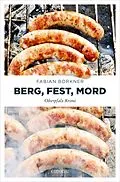 E-Book (epub) Berg, Fest, Mord von Fabian Borkner