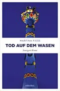 E-Book (epub) Tod auf dem Wasen von Martina Fiess