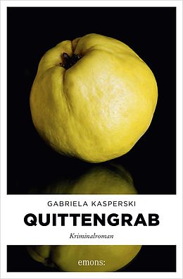 E-Book (epub) Quittengrab von Gabriela Kasperski